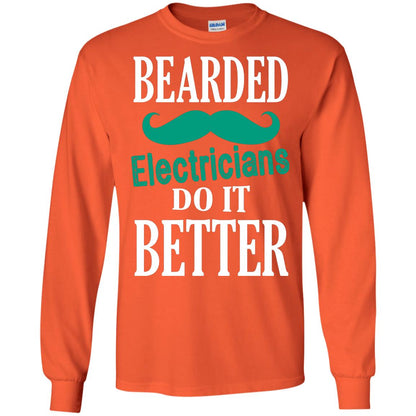 Bearded Electricians Do It Better Best Idea Shirt For Bearded Electricians Orange