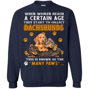 When Women Reach A Certain Age They Start To Collect Dachshunds ShirtG180 Gildan Crewneck Pullover Sweatshirt 8 oz.