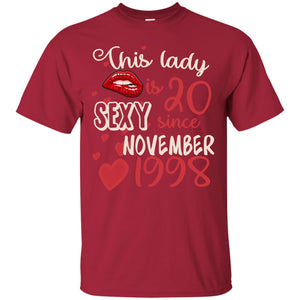 This Lady Is 20 Sexy Since November 1998 20th Birthday Shirt For November WomensG200 Gildan Ultra Cotton T-Shirt