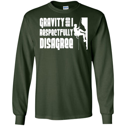 Funny Climbing T-shirt Gravity And I Disagree Forest Green