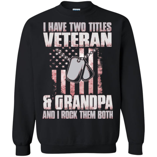 Veteran T-shirt I Have Two Titles Veteran And Grandpa Black