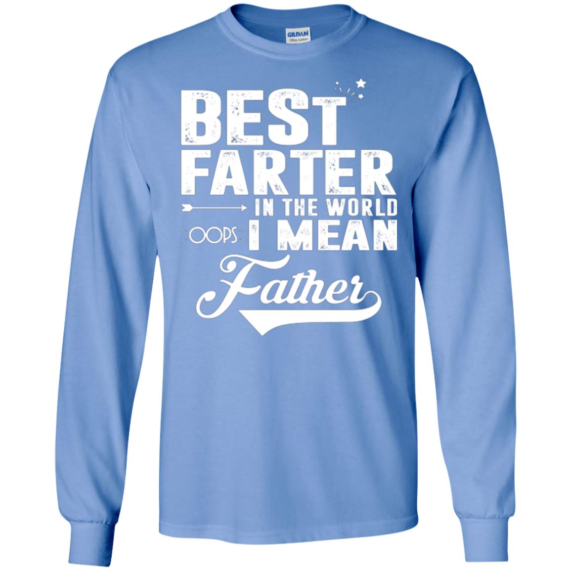 Best Farter In The World Oops I Mean Father Daddy Shirt Carolina Blue