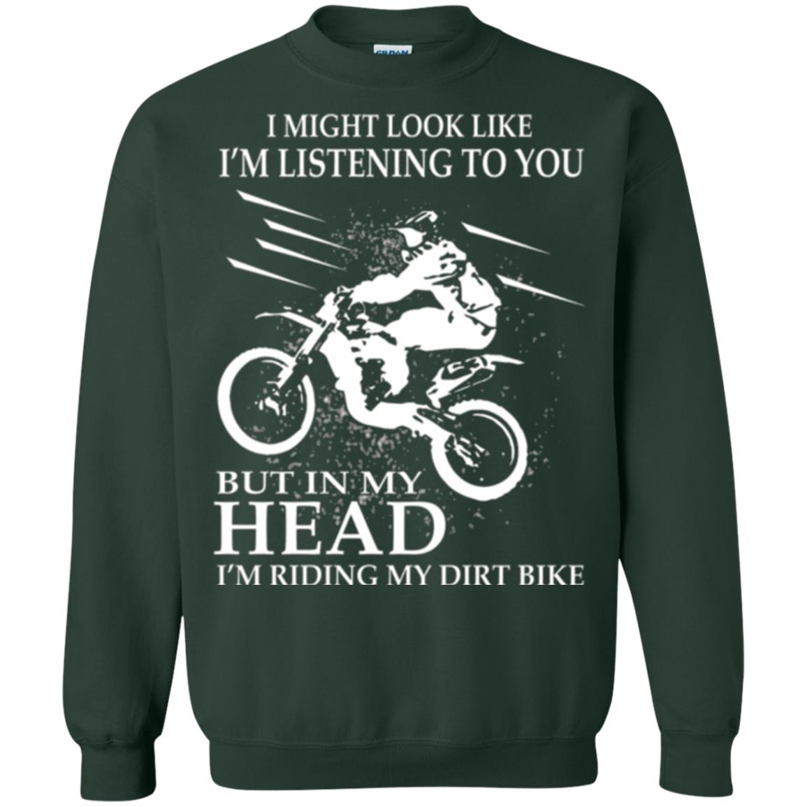 Funny Motocross T-shirt I_m Riding My Dirt Bike Forest Green