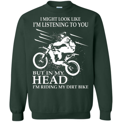 Funny Motocross T-shirt I_m Riding My Dirt Bike Forest Green