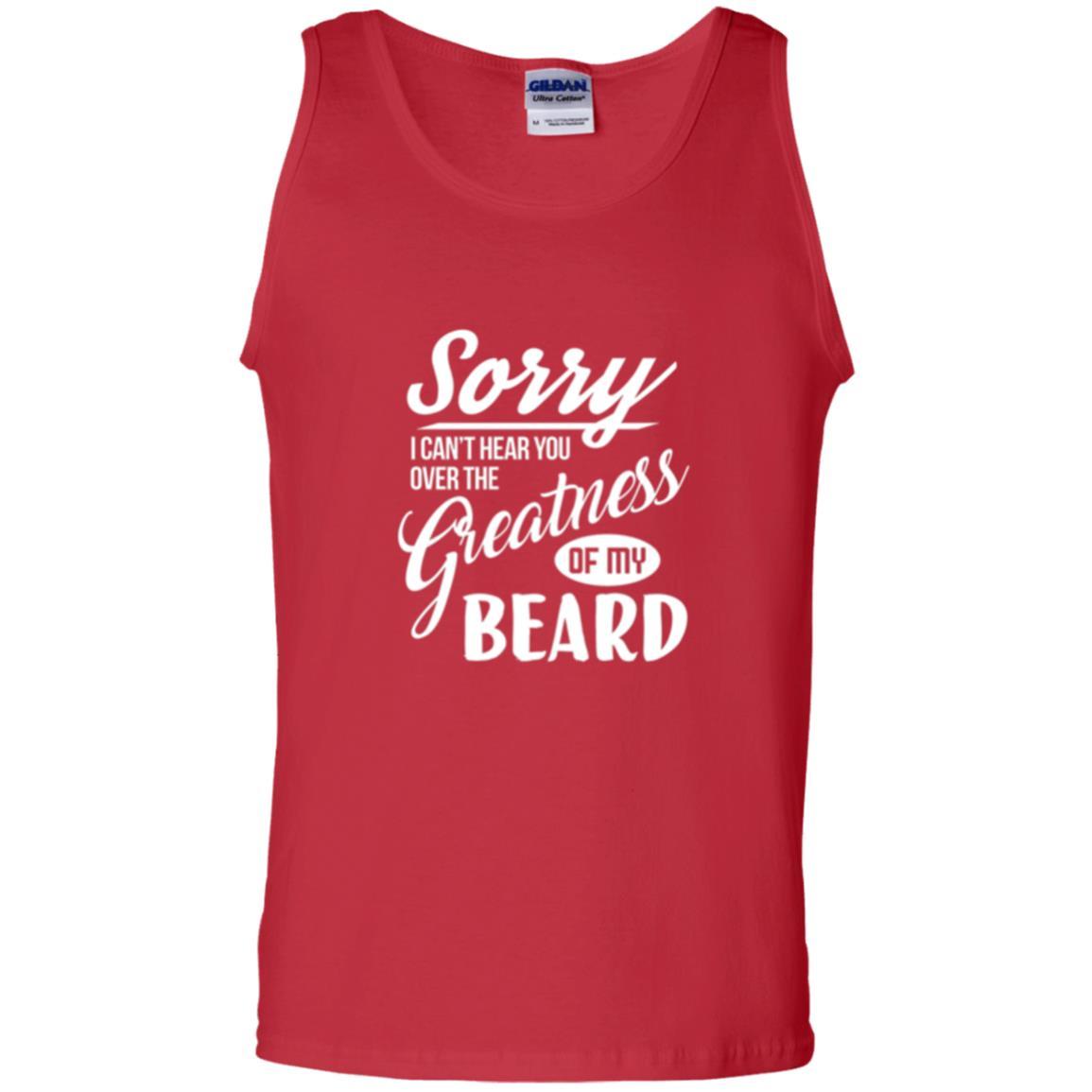 Bread Man T-shirt Sorry I Cant Hear You Over The Greatness Of My Beard Red