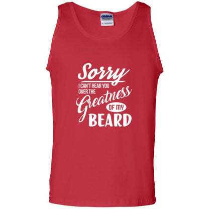 Bread Man T-shirt Sorry I Cant Hear You Over The Greatness Of My Beard Red
