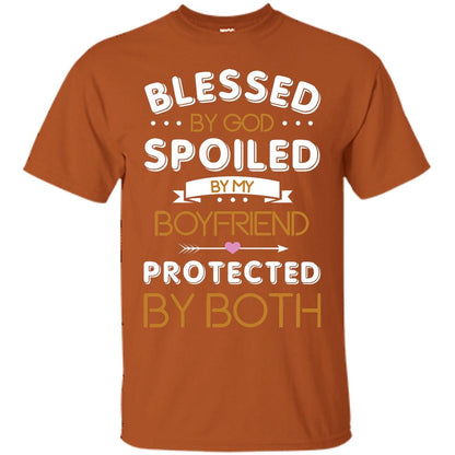Blessed By God Spoiled By My Boyfriend Protected By Both Shirt Texas Orange