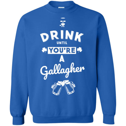 Drink Until Your're A Gallagher Saint Patrick's Day T-shirt Royal