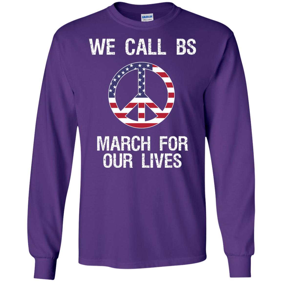 We Call Bs March For Our Lives Anti Gun T-shirt Purple
