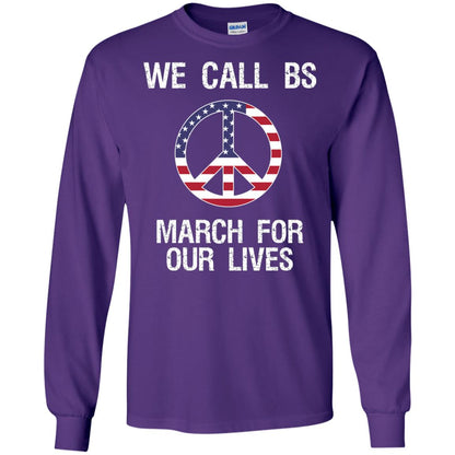 We Call Bs March For Our Lives Anti Gun T-shirt Purple