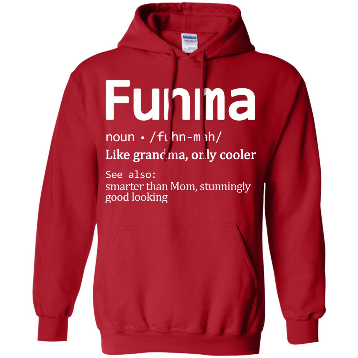 Funma Like Grandma Only Cooler Smarter Than Mom Shirt Red