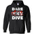 Every Day Of Dare To Dive Shark T-shirt 2018G185 Gildan Pullover Hoodie 8 oz.