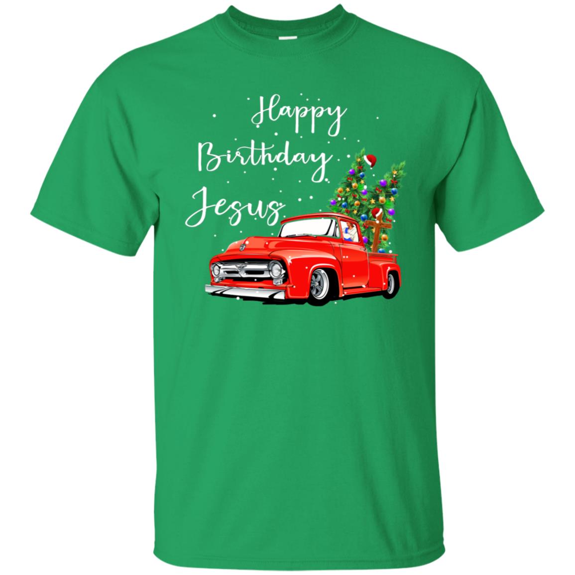 Happy Birthday Jesus Christian Christ X-mas Gift Shirt Irish Green