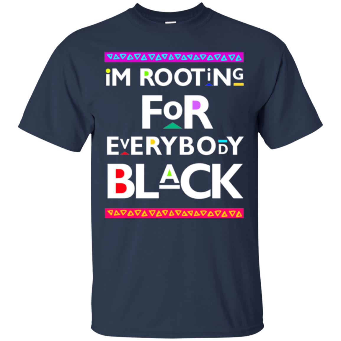 Human Rights T-shirt I_m Rooting For Everybody Black Navy