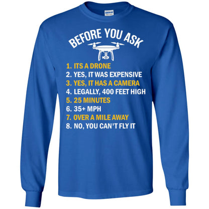 Before You Ask Funny Drone T-shirt You Can_t Fly It Royal