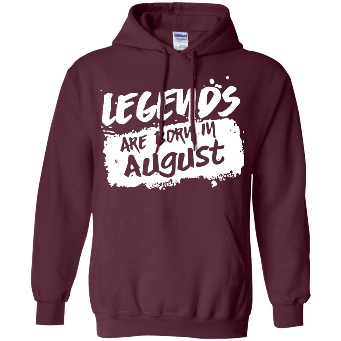 August Birthday Shirt Legends Are Born In August Maroon