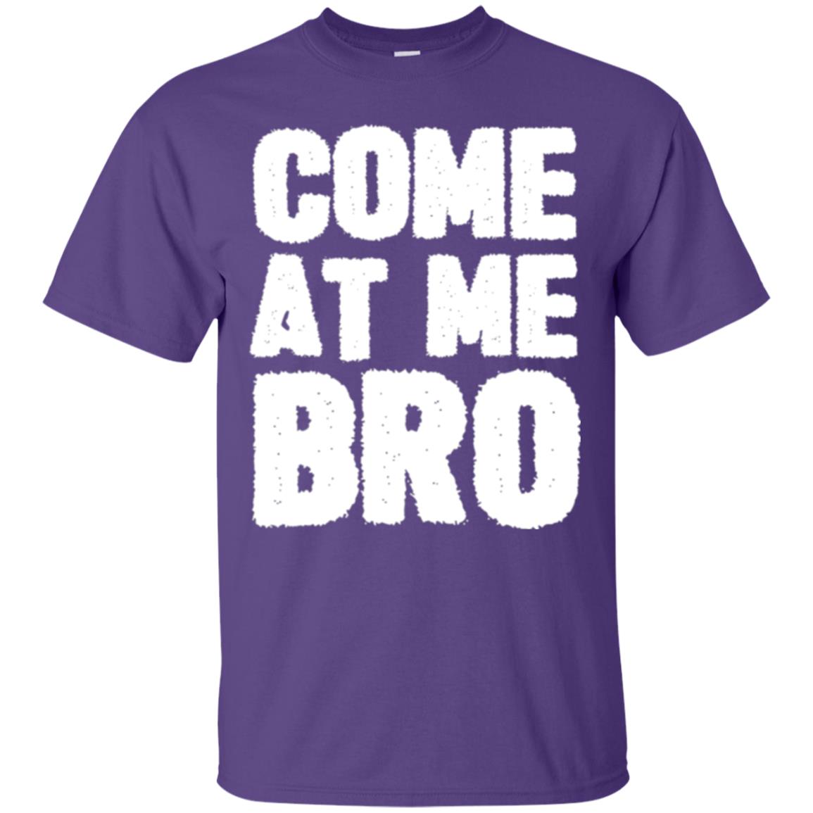 Funny Come At Me Bro T-shirt Purple