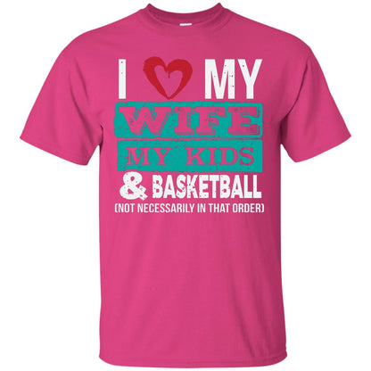 Basketball Daddy Tshirt I Love My Wife My Kids Heliconia