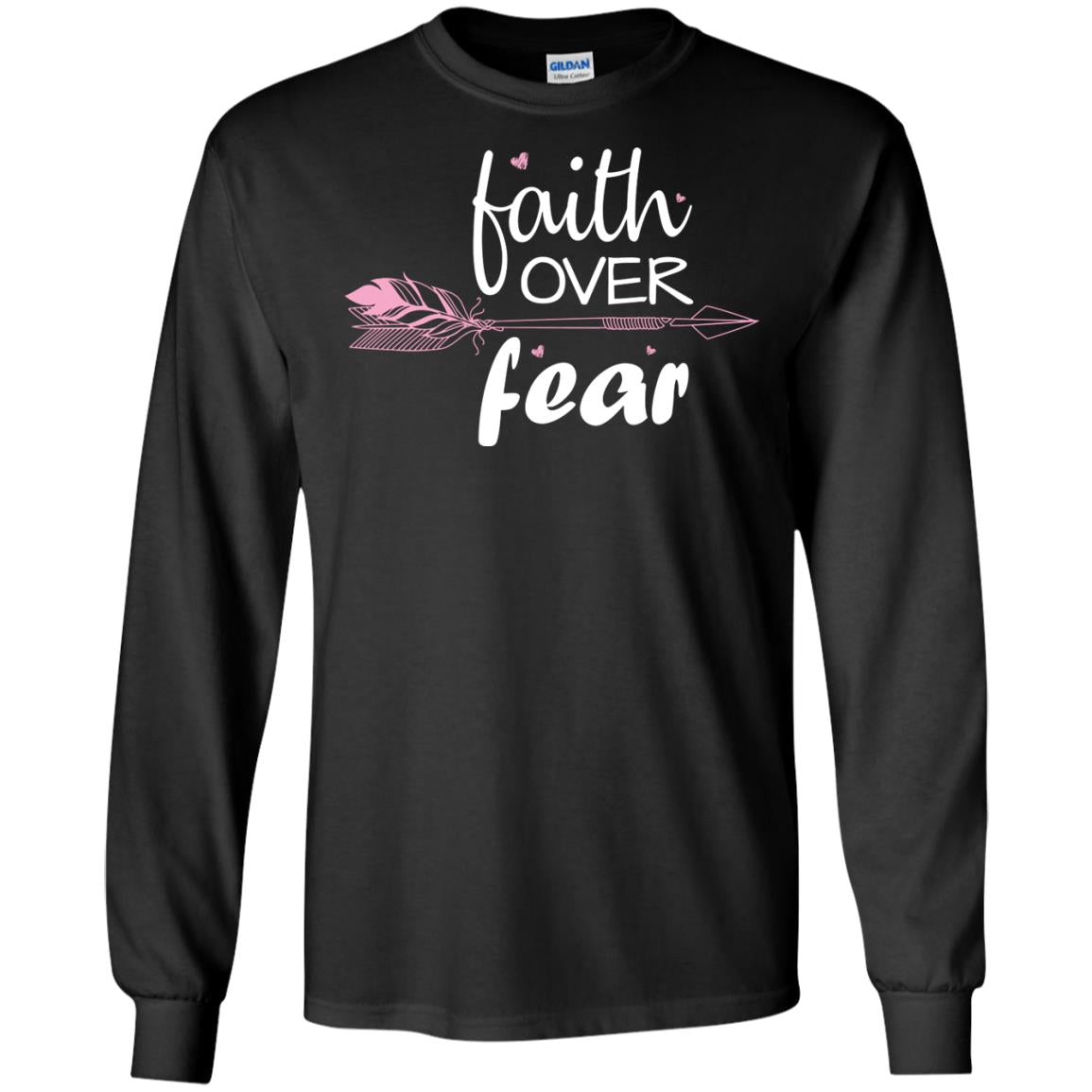 Faith Over Fear Arrow Christian ShirtG240 Gildan LS Ultra Cotton T-Shirt