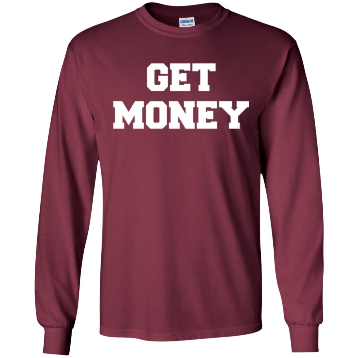 Motivational Quote T-shirt Get Money Maroon