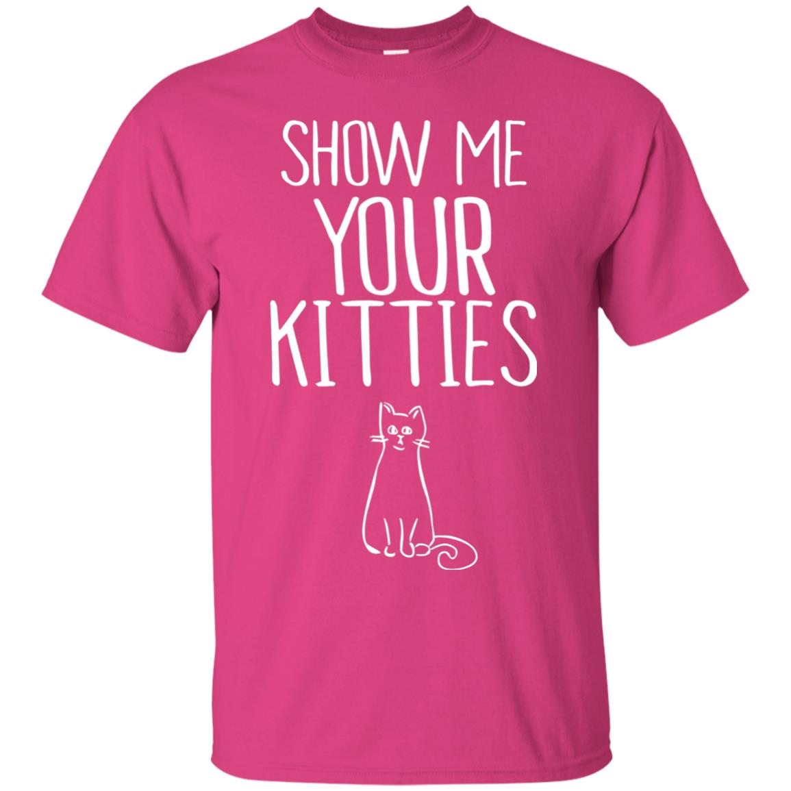 Cat Lover T-shirt Show Me Your Kitties Heliconia