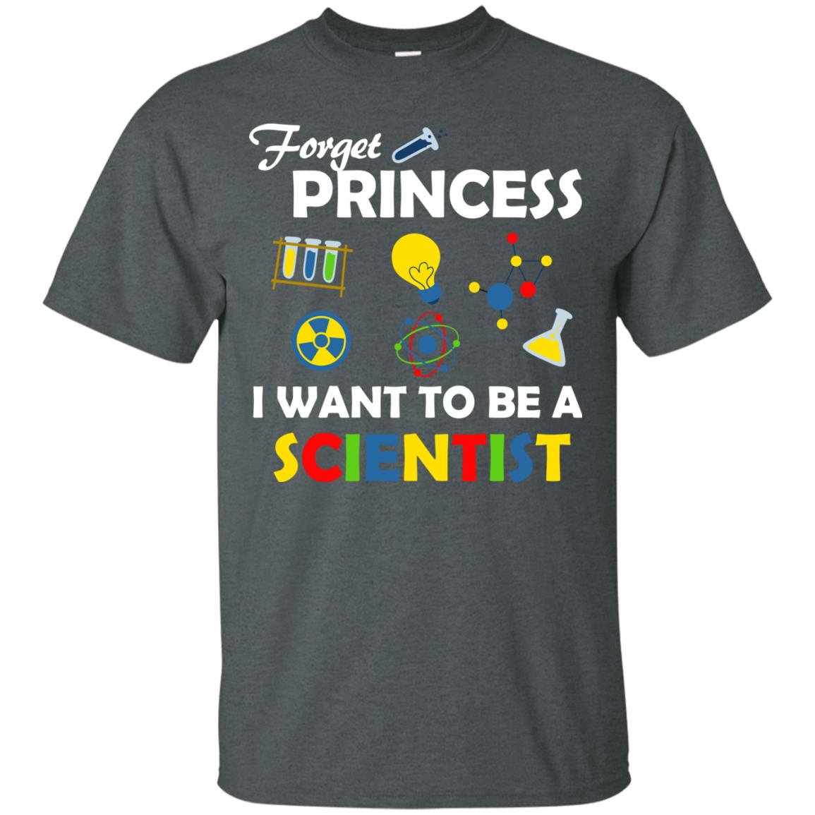 Forget Princess I Want To Be A Scientist Dark Heather