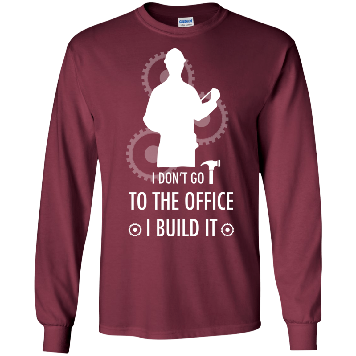 Engineer T-shirt I Don't Go To The Office I Build It Maroon