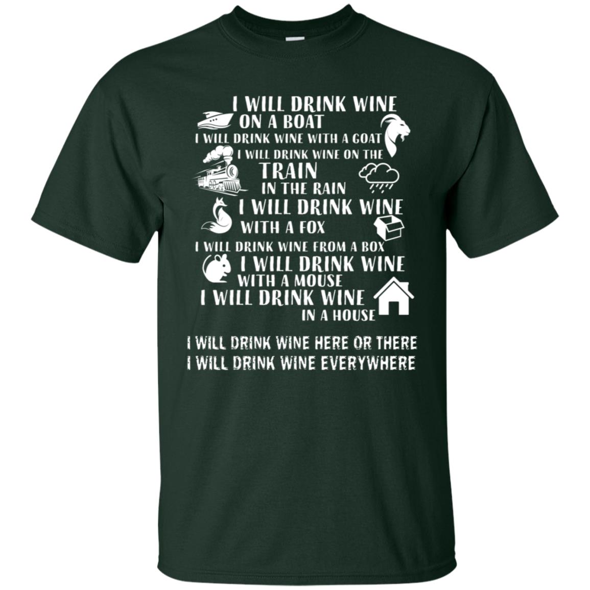 I Will Drink Wine On A Boat I Will Drink Wine Everywhere Shirt Forest