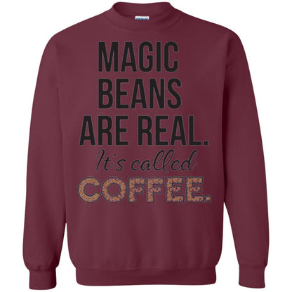 Coffee Lovers T-shirt Magic Beans Are Real It_s Called Coffee Maroon
