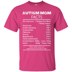 Mom T-Shirt Autism Mom Facts Serving Size 1 Supportive Mom