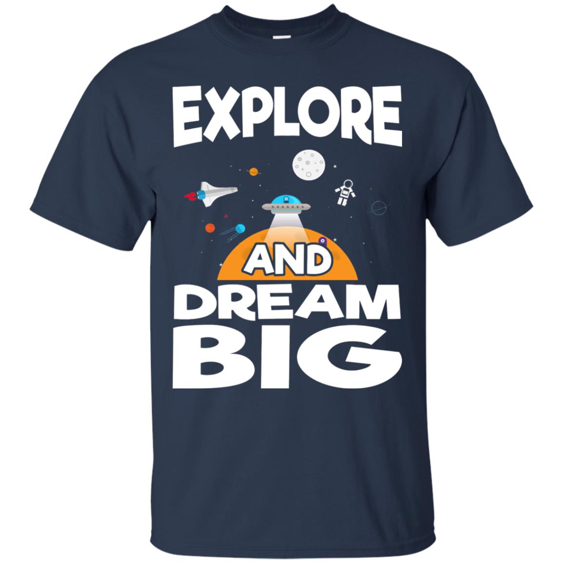 Explore And Dream Big Space Universe Planet Shirt Navy