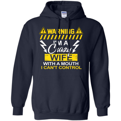 Warning I'm A Crazy Wife With A Mouth I Can't Control Shirt Navy
