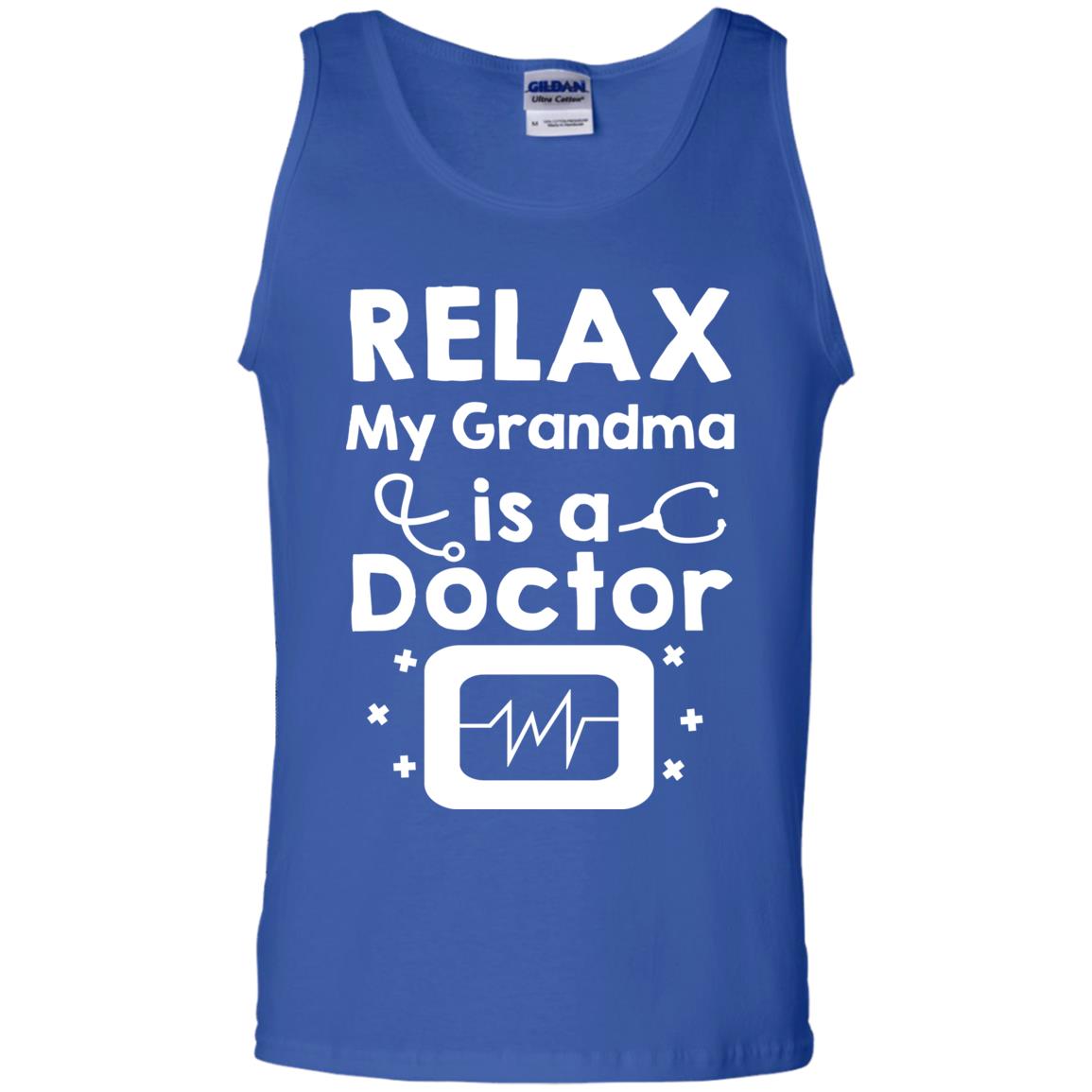 Relax My Grandma Is A Doctor ShirtG220 Gildan 100% Cotton Tank Top