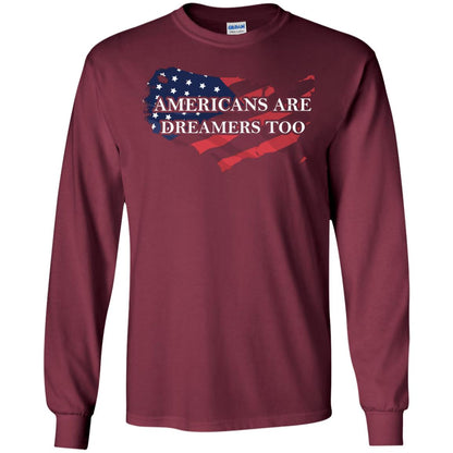 Americans Are Dreamers Too T-shirt Maroon