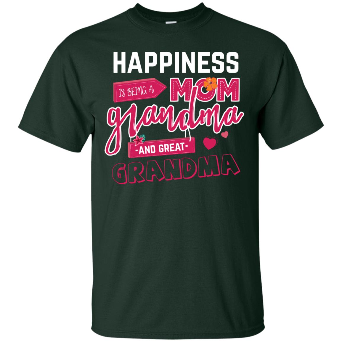 Happiness Is Being A Mom A Grandma And Great Grandma Shirt Forest