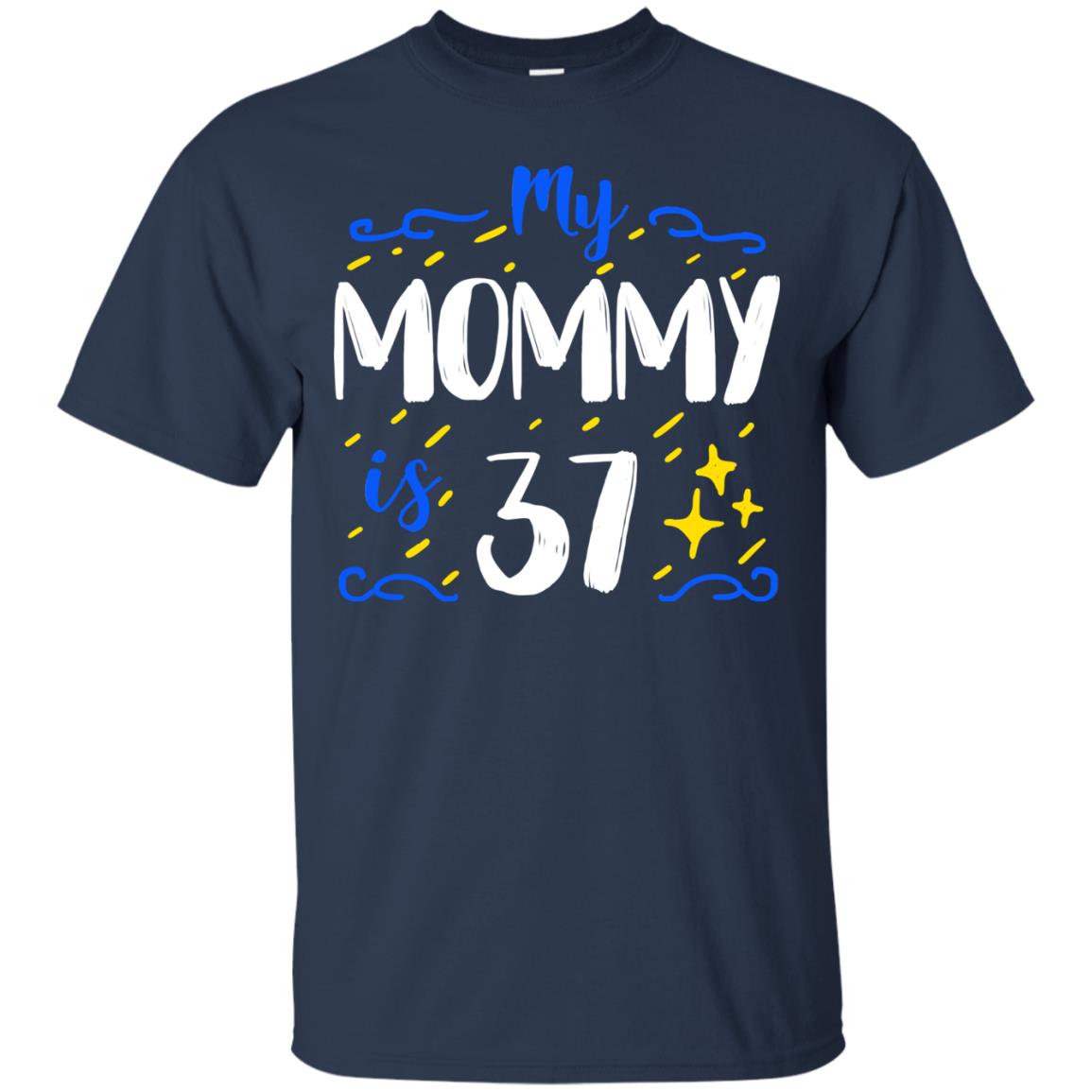 My Mommy Is 37 37th Birthday Mommy Shirt For Sons Or Daughters Navy