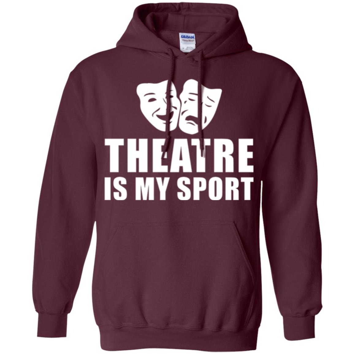 Actor T-shirt Theatre Is My Sport Maroon