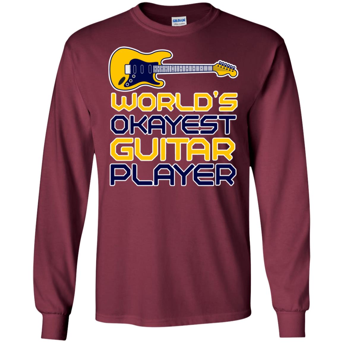World's Okayest Guitar Player Gift Shirt For Guitarist Maroon