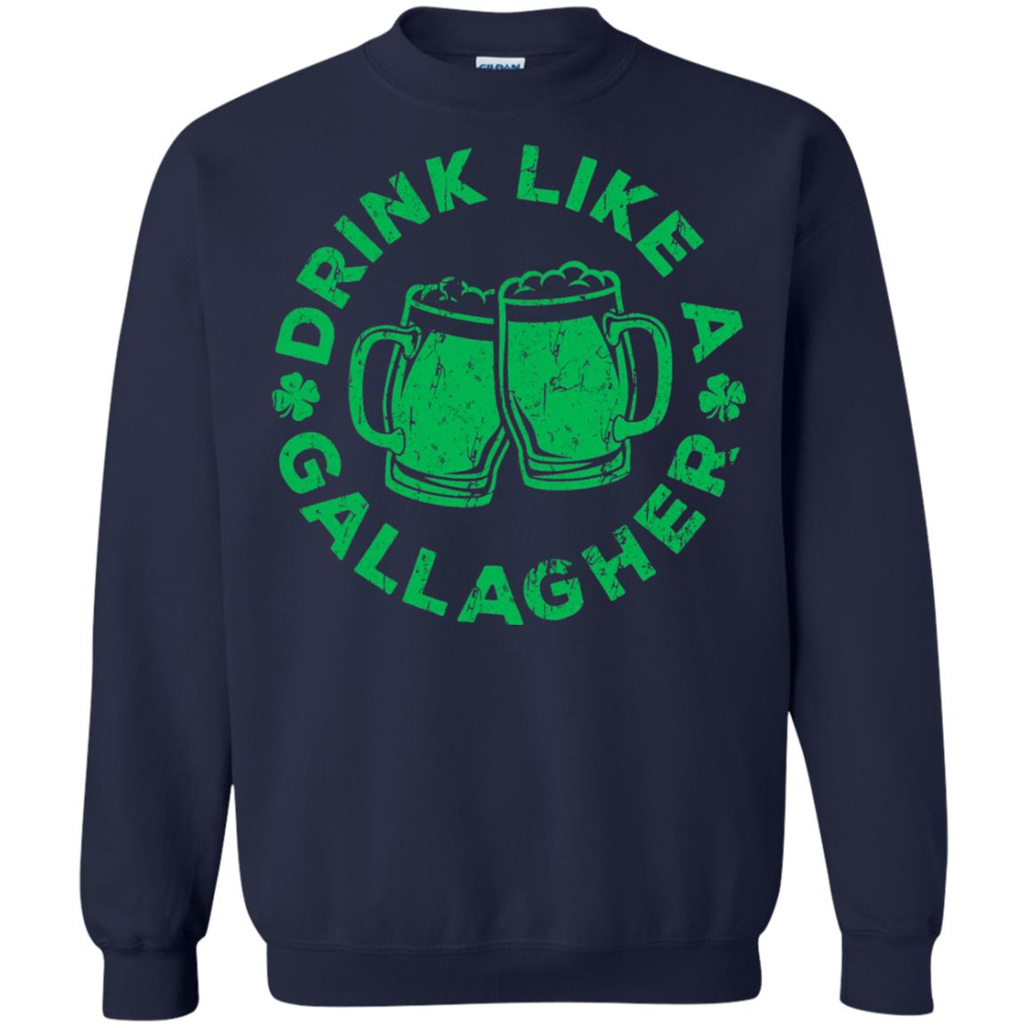 Drink Like A Gallagher Saint Patrick Day T-shirt Navy