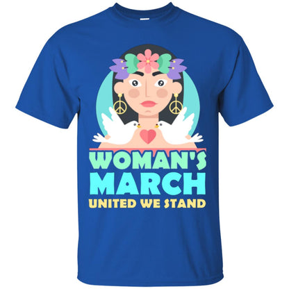 Woman Right T-shirt Womans March United We Stand Royal