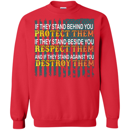 Military T-Shirt If They Stand Behind You Protect Them If They Stand Beside You Respect Them And If They Stand Against You Destroy Them Red