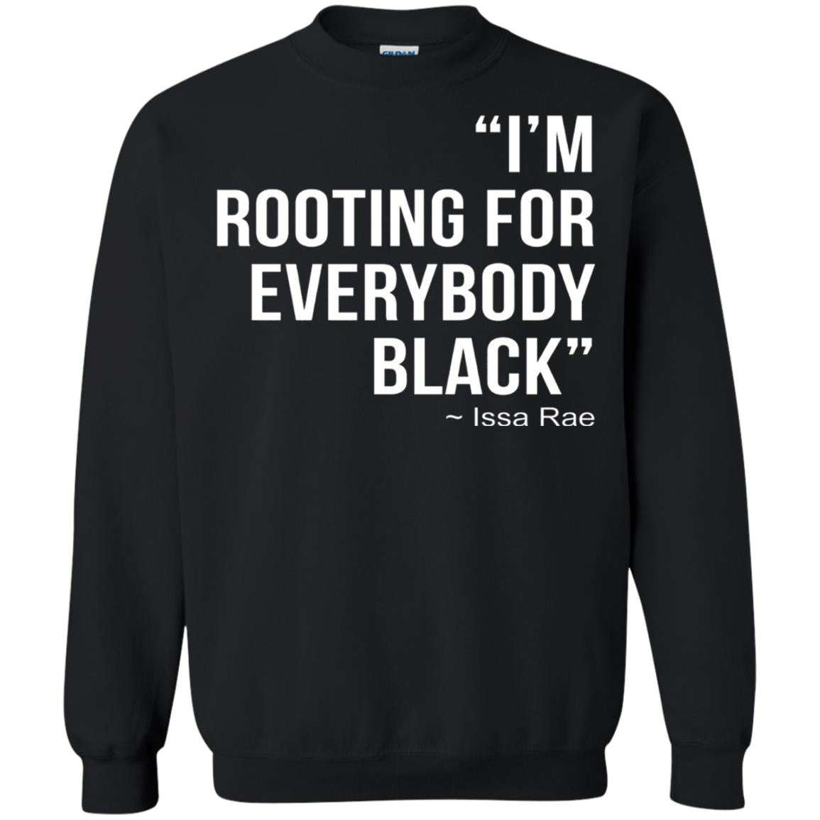 I_m Rooting For Everybody Black T-shirt Black
