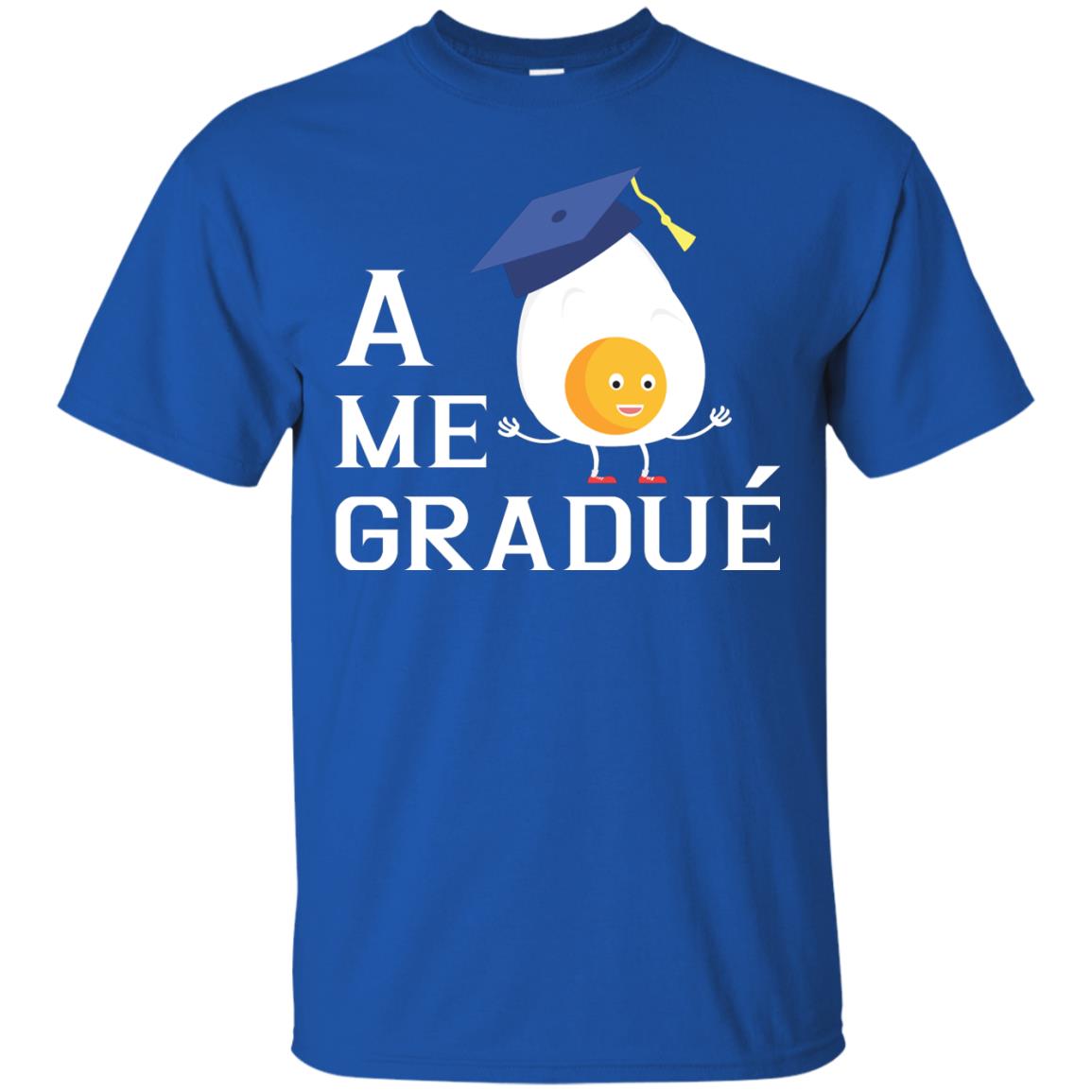 Me Gradue A Egg Funny Graduation Shirt Royal