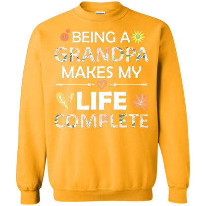 Being A Grandpa Make My Life Complete Parent_s Day Shirt For Grandfather Gold