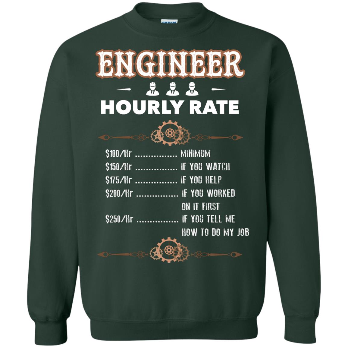 Engineer Hourly Rate Shirt For Mens Or Womens Forest Green