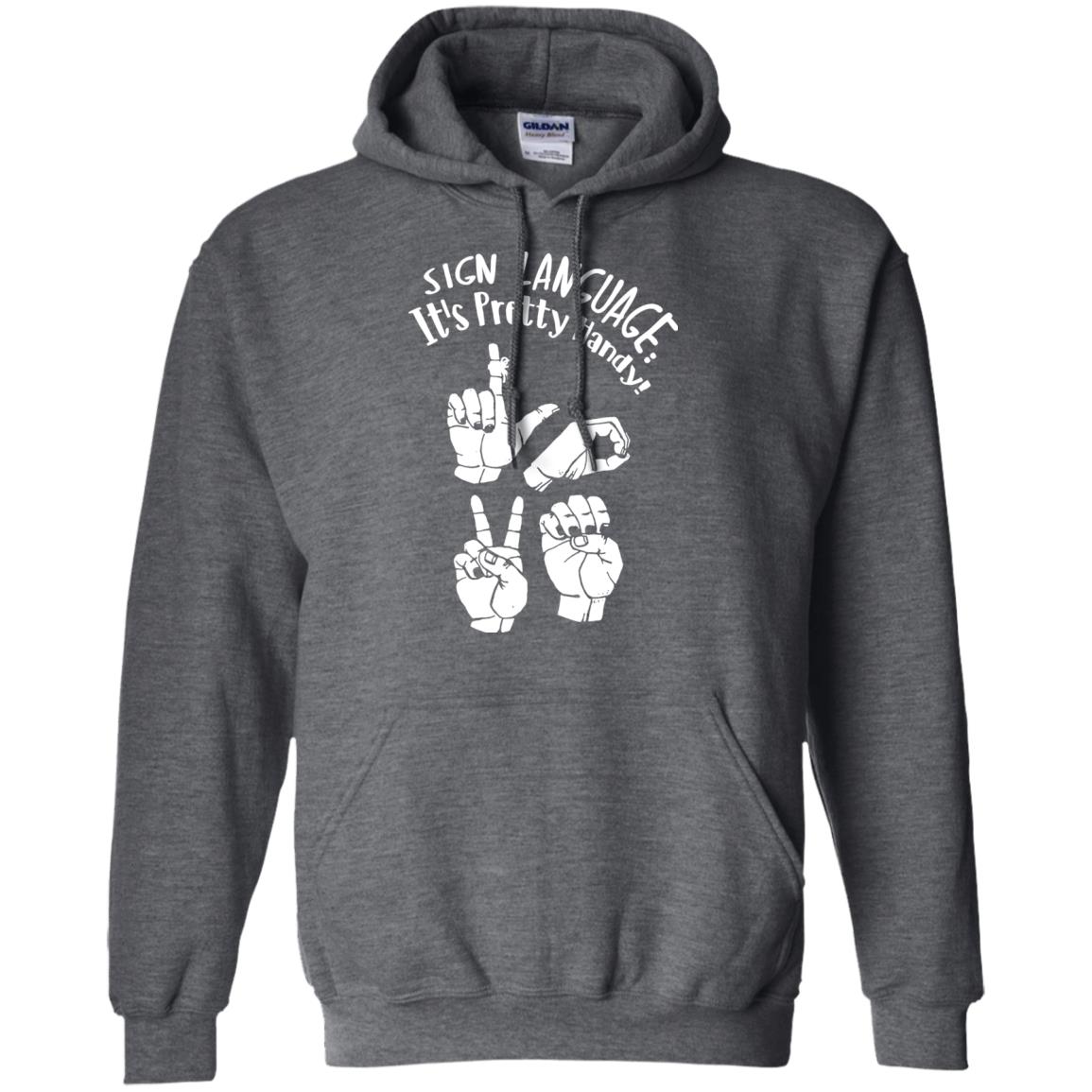 Love T-shirt Sign Language It's Pretty Handy Dark Heather