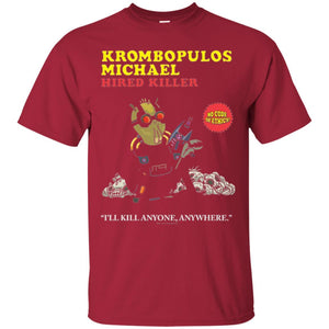 Film T-shirt Krombopulos Michael Hired Killer