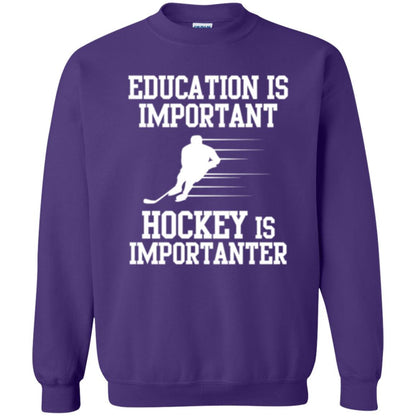 Hockey T-shirt Education Is Important Hockey Is Importanter Purple