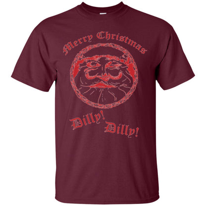 Christmas T-shirt Santa Merry Christmas Dilly Dilly Maroon