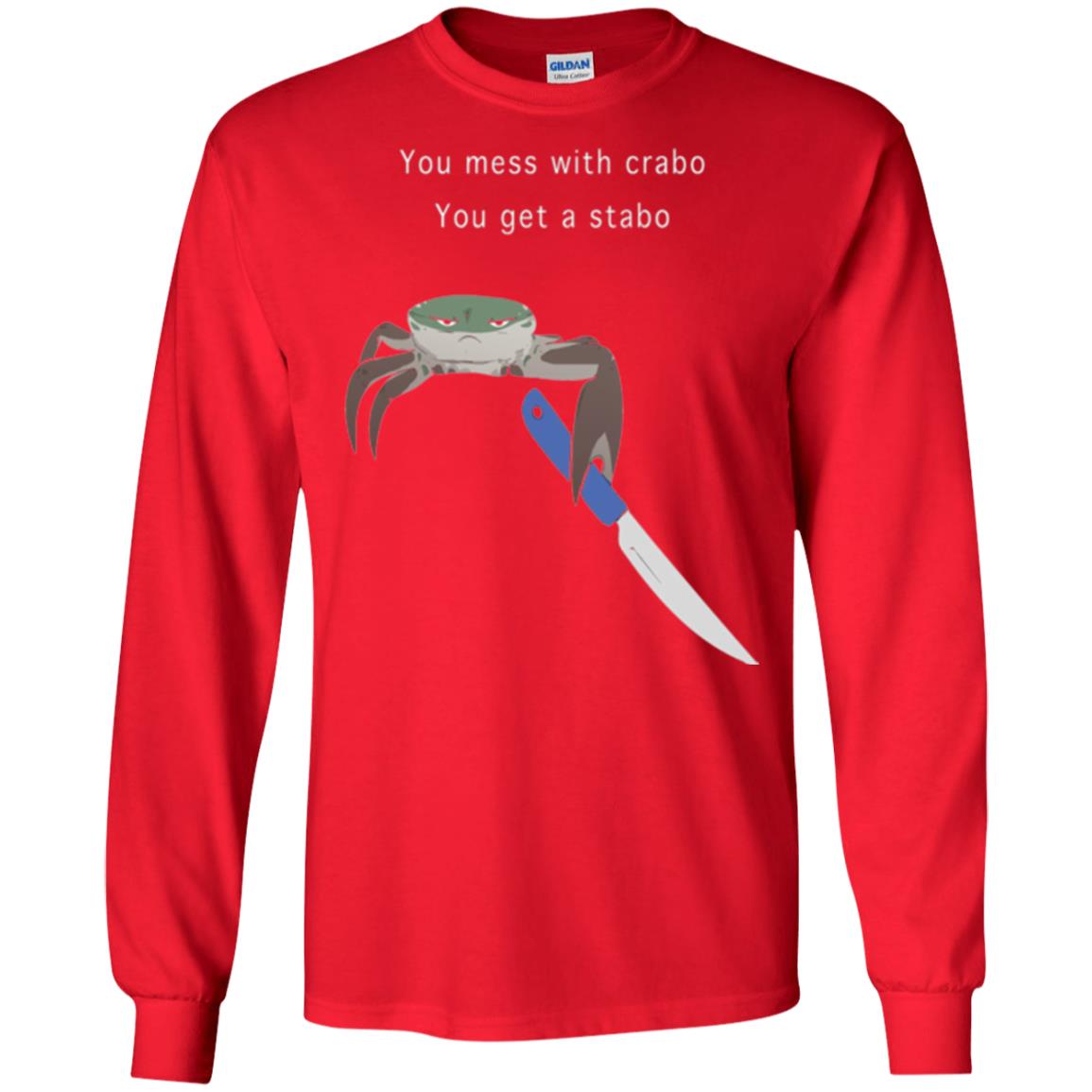 Funny Crab T-shirt You Mess With Crabo You Get A Stabo Red
